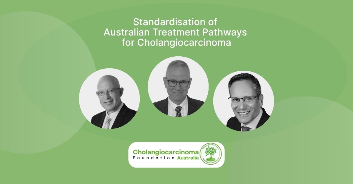 Standardisation of Australian Treatment Pathways for Cholangiocarcinoma - Bile Duct Cancer