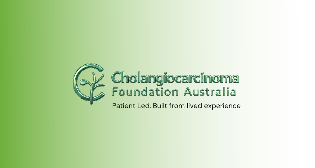 Cholangiocarcinoma Foundation Australia. Patient Led, patients can keep options open.